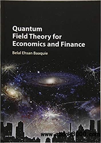 Quantum Field Theory for Economics and Finance